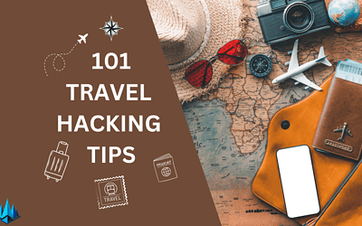 101 Essential Travel Hacking Tips for 2024