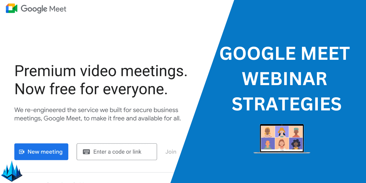 Google Meet Webinar Strategies