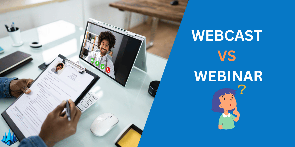 Webcast vs Webinar